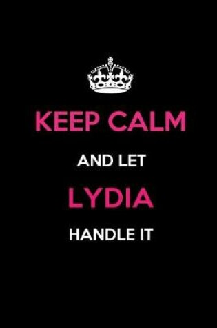 Cover of Keep Calm and Let Lydia Handle It