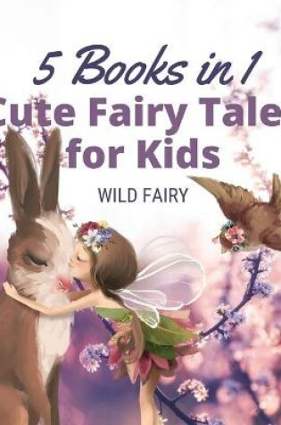 Cover of Cute Fairy Tales for Kids