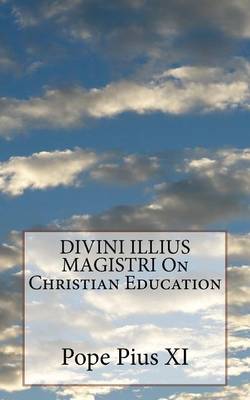 Book cover for DIVINI ILLIUS MAGISTRI On Christian Education