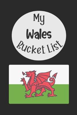 Book cover for My Wales Bucket List