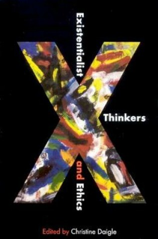 Cover of Existentialist Thinkers and Ethics