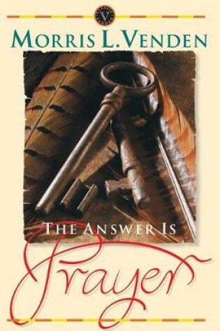 Cover of The Answer is Prayer