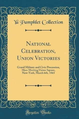 Cover of National Celebration, Union Victories