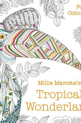 Cover of Millie Marotta's Tropical Wonderland Pocket Colouring