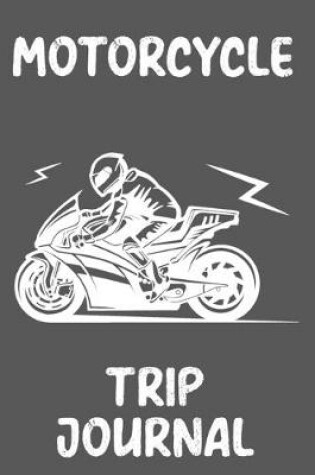 Cover of Motorcycle Trip Journal