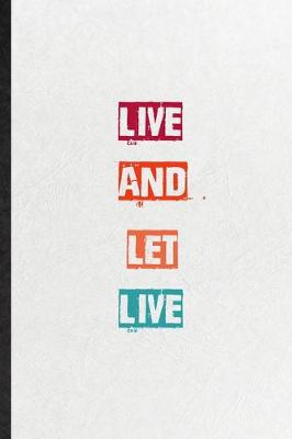 Book cover for Live And Let Live