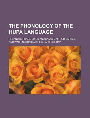 Book cover for The Phonology of the Hupa Language