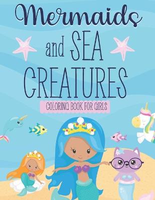 Book cover for Mermaids And Sea Creatures