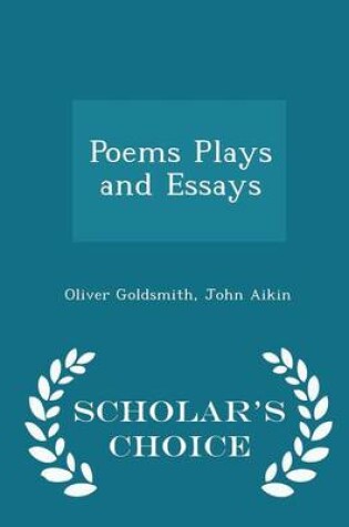 Cover of Poems Plays and Essays - Scholar's Choice Edition