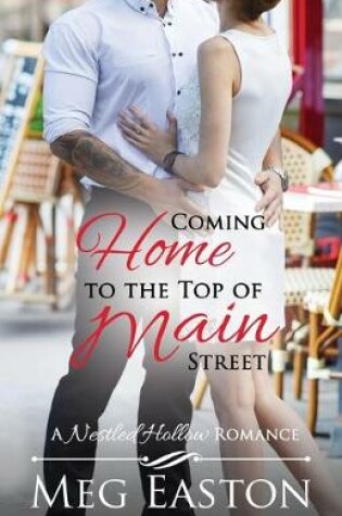Cover of Coming Home to the Top of Main Street