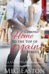 Book cover for Coming Home to the Top of Main Street