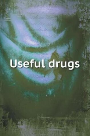 Cover of Useful Drugs