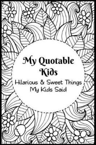 Cover of My Quotable Kids