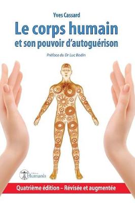 Book cover for Le Corps Humain Et Son Pouvoir d'Autogu rison