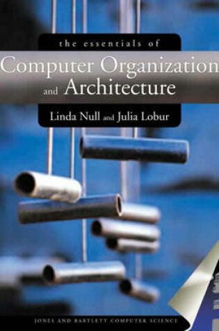 Cover of The Essentials of Computer Organization Design and Architecture