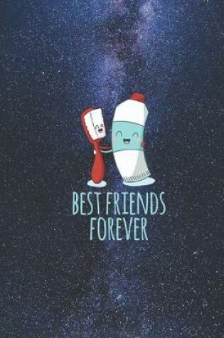 Cover of Best Friends Forever Toothbrush Toothpaste Funny Journal