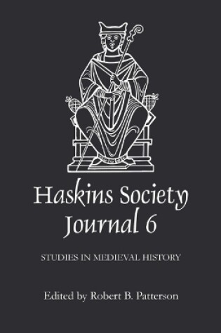 Cover of The Haskins Society Journal 6