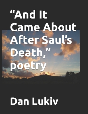 Book cover for "And It Came About After Saul's Death," poetry