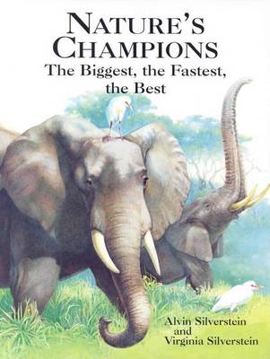 Book cover for Nature's Champions: The Biggest, the Fastest, the Best