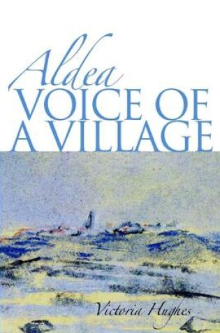 Cover of Aldea : Voice of a Village