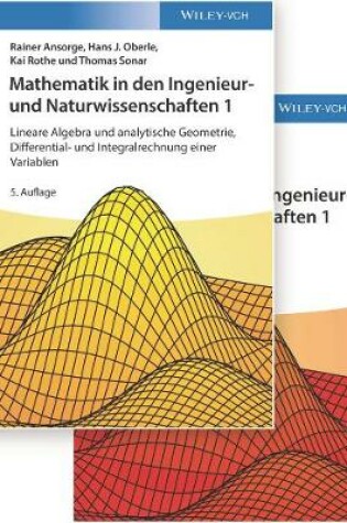 Cover of Mathematik in den Ingenieur– und Naturwissenschaften – 5e Lineare Algebra und analytische Geometrie, Differential– und Integralr