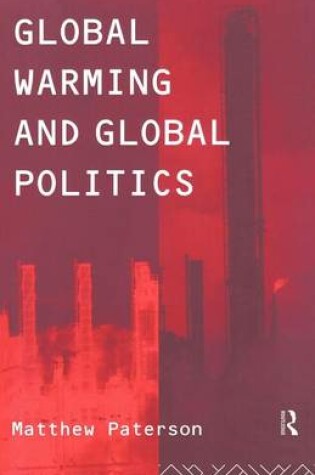 Cover of Global Warming and Global Politics