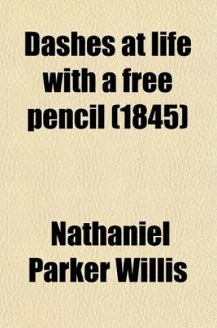 Cover of Dashes at Life with a Free Pencil