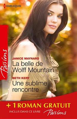 Book cover for La Belle de Wolff Mountain - Une Sublime Rencontre - Des Roses Rouges Pour Lisa