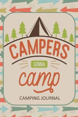 Book cover for Campers Gonna Camp Camping Journal