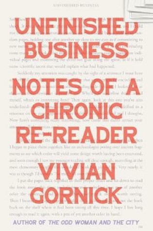 Cover of Unfinished Business: Notes of a Chronic Re-Reader