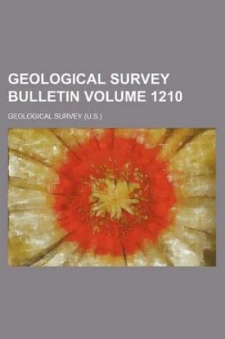 Cover of Geological Survey Bulletin Volume 1210