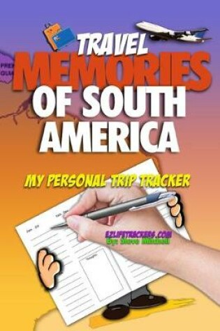 Cover of Travel Memories of South America