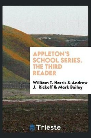 Cover of Appleton's School Series. the Third Reader