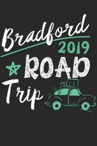 Cover of Bradford Road Trip 2019