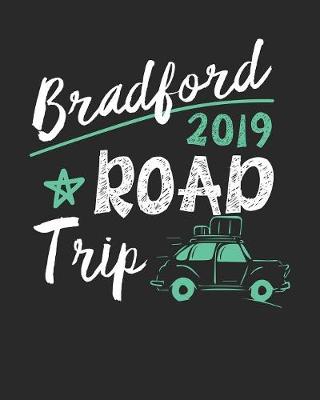 Book cover for Bradford Road Trip 2019