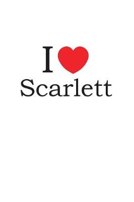 Book cover for I Love Scarlett