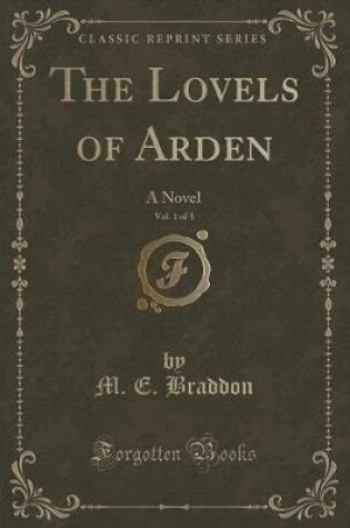 Cover of The Lovels of Arden, Vol. 1 of 3