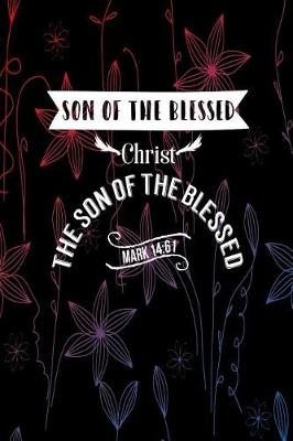 Book cover for Christ, the Son of the Blessed