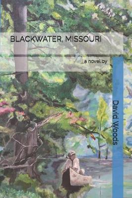 Book cover for Blackwater, Missouri