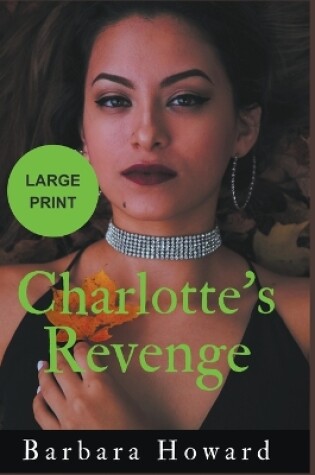 Cover of Charlotte's Revenge Large Print