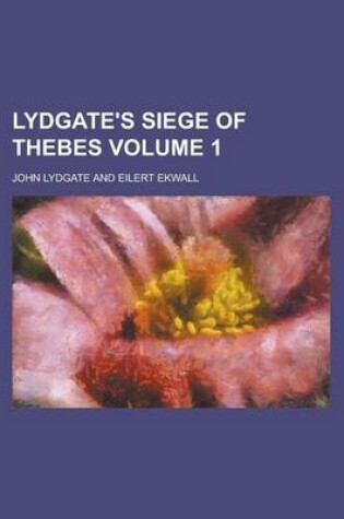 Cover of Lydgate's Siege of Thebes