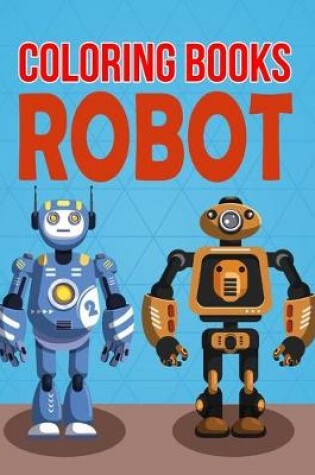 Cover of Coloring Books Robot