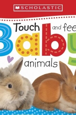 Cover of Touch and Feel Baby Animals