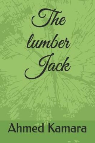Cover of The lumber Jack