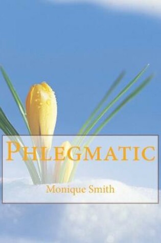 Cover of Phlegmatic