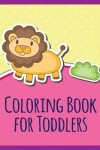 Book cover for Coloring Book for Toddlers