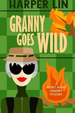 Cover of Granny Goes Wild