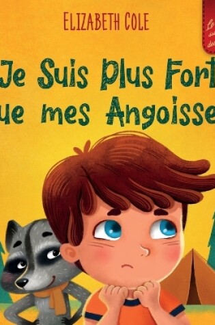 Cover of Je Suis Plus Fort que mes Angoisses