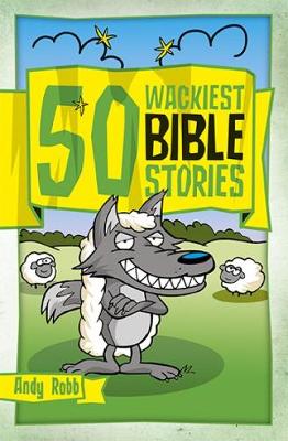 Book cover for 50 Wackiest Bible Stories