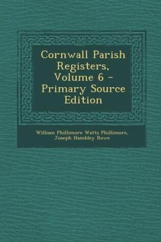 Cover of Cornwall Parish Registers, Volume 6